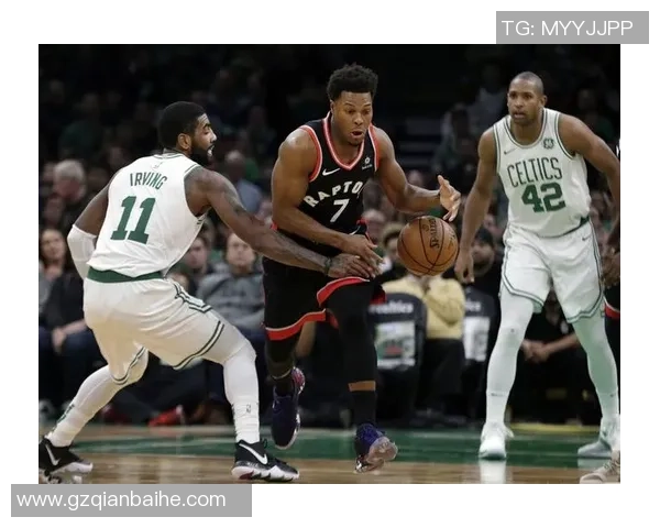 猛龙与凯尔特人激战G6在线直播精彩瞬间回顾与分析 猛龙与凯尔特人激战G6在线直播精彩瞬间回顾与分析